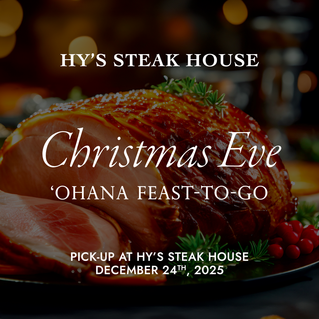 CHRISTMAS EVE 'OHANA FEAST-TO-GO