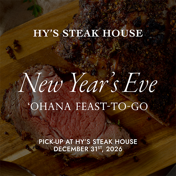 NEW YEAR'S EVE 'OHANA FEAST-TO-GO